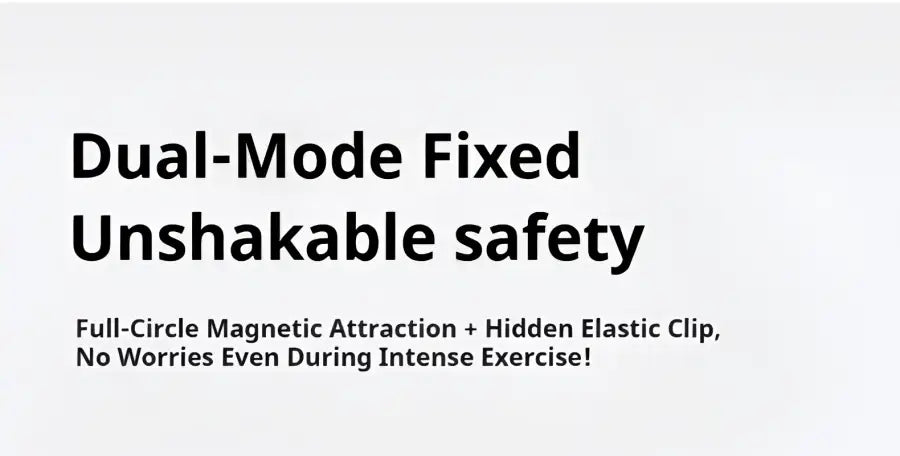 Text on a white background describing dual-mode fixed safety with magnetic attraction and elastic clip.